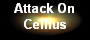 Attack On
Cellius